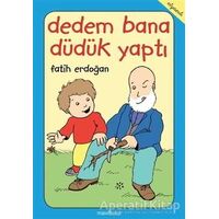 Dedem Bana Du¨du¨k Yaptı - Fatih Erdoğan - Mavibulut Yayınları