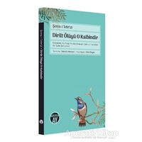 Dirilt Ölüyü O Kalbindir - Şems-i Tebrizi - Büyüyen Ay Yayınları