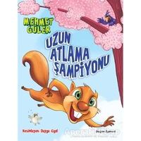 Uzun Atlama Şampiyonu - Mehmet Güler - Doğan Egmont Yayıncılık