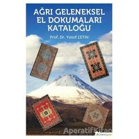 Ağrı Geleneksel El Dokumaları Kataloğu - Yusuf Çetin - Hiperlink Yayınları