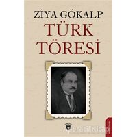 Türk Töresi - Ziya Gökalp - Dorlion Yayınları