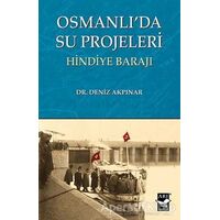 Osmanlıda Su Projeleri - Deniz Akpınar - Arı Sanat Yayınevi