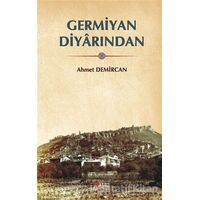 Germiyan Diyarından - Ahmet Demircan - Berikan Yayınevi