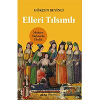 Elleri Tılsımlı - Gökçen Beyinli - Alfa Yayınları