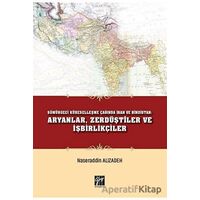 Sömürgeci Küreselleşme Çağında İran ve Hindistan: Aryanlar, Zerdüştiler ve İşbirlikçiler