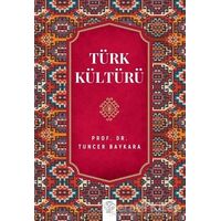 Türk Kültürü - Tuncer Baykara - Post Yayınevi