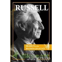 İkarus Ya Da Bilimin Geleceği - Bertrand Russell - Bgst Yayınları