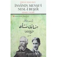 İnsanın Menşei Nesl-i Beşer - Ernst Haeckel - Çizgi Kitabevi Yayınları