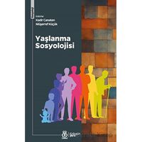 Yaşlanma Sosyolojisi - Kolektif - DBY Yayınları