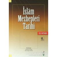 İslam Mezhepleri Tarihi (El Kitabı) - Muzaffer Tan - Grafiker Yayınları