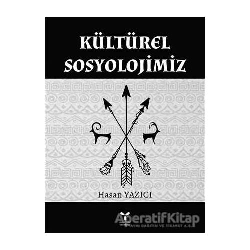 Kültürel Sosyolojimiz - Hasan Yazıcı - Umuttepe Yayınları