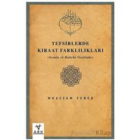 Tefsirlerde Kıraat Farklılıkları (Semen el-Halebi Özelinde) - Muazzam Yener - Ark Kitapları