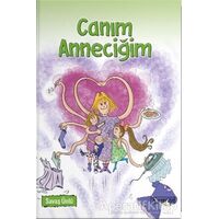 Canım Anneciğim - Savaş Ünlü - Kumran Yayınları