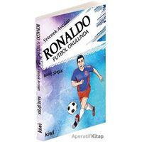 Ronaldo Futbol Okulunda - Ercan Bircan - Kumran Yayınları