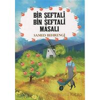 Bir Şeftali Bin Şeftali Masalı - Samed Behrengi - Kumran Yayınları
