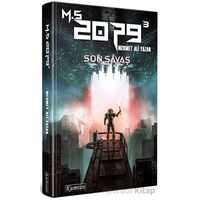 M.S. 2079 - 3: Son Savaş - Mehmet Ali Yazan - Kumran Yayınları