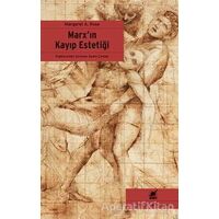 Marx’ın Kayıp Estetiği - Margaret A. Rose - Ayrıntı Yayınları