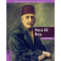 Hoca Ali Rıza - Türk Sanatının Büyük Ustaları 5 - Nilüfer Öndin - HayalPerest Kitap