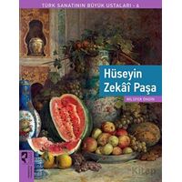 Türk Sanatının Büyük Ustaları 6 - Hüseyin Zekai Paşa - Nilüfer Öndin - HayalPerest Kitap