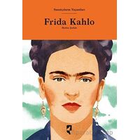 Sanatçıların Yaşamları- Frida Kahlo - Hettie Judah - HayalPerest Kitap
