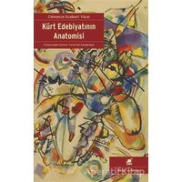 Kürt Edebiyatının Anatomisi - Clemence Scalbert Yücel - Ayrıntı Yayınları