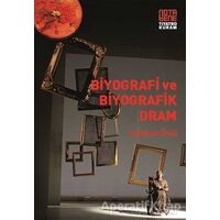 Biyografi ve Biyografik Dram - Aslıhan Ünlü - Nota Bene Yayınları