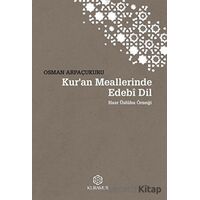 Kur’an Meallerinde Edebi Dil Üslubu - Osman Arpaçukuru - Kuramer Yayınları