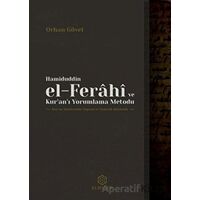 Hamiduddin el-Ferahi ve Kuranı Yorumlama Metodu - Orhan Güvel - Kuramer Yayınları