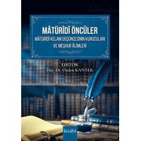 Matüridi Öncüler Matüridi Kelam Düşüncesinin Kurucuları ve Meşhur Alimleri