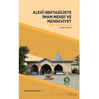 Alevi-Bektaşilikte İmam Mehdi ve Mehdeviyet - Hasan Bektaş - Dörtkapı Yayınevi