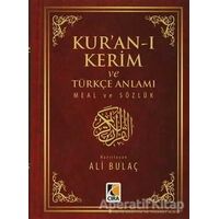 Kuran-ı Kerim ve Türkçe Anlamı Meal ve Sözlük - Ali Bulaç - Çıra Yayınları