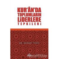 Kuranda Toplumların Liderlere Tepkileri - Mehmet Tekin - Ravza Yayınları