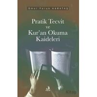 Pratik Tecvid ve Kur’an Okuma Kaideleri - Ömer Faruk Karataş - Fecr Yayınları
