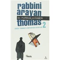 Rabbini Arayan Thomas 2 - Furkan Aydıner - Nesil Yayınları