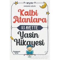 Kalbi Atanlara 83 Ayette Yasin Hikayesi - Hasan Uzun - Ravza Yayınları