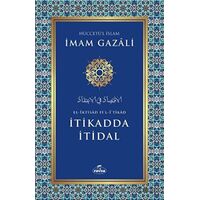 İtikadda İtidal - İmam Gazali - Ravza Yayınları