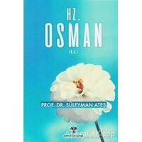 Hz. Osman - Süleyman Ateş - Yeni Ufuklar Neşriyat