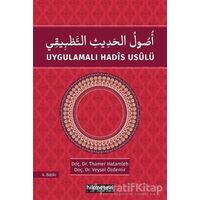 Uygulamalı Hadis Usulü - Thamer Hatamleh - Hikmetevi Yayınları