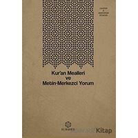 Kur’an Mealleri ve Metin-Merkezci Yorum - Kolektif - Kuramer Yayınları