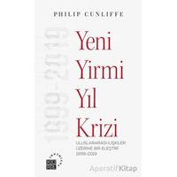 Yeni Yirmi Yıl Krizi - Uluslararası İlişkiler Üzerine Bir Eleştiri 1999-2019