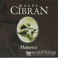 Haberci - Halil Cibran - Anahtar Kitaplar Yayınevi