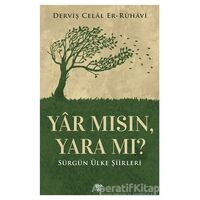 Yar Mısın, Yara Mı? - Dervis¸ Celal Er-Ru¨havi - Halk Kitabevi