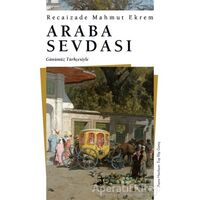 Araba Sevdası (Günümüz Türkçesiyle) - Recaizade Mahmut Ekrem - Olimpos Yayınları