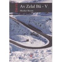 Av Zelal Bu - 5 - Mezher Bozan - Peri Yayınları