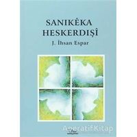 Sanikeka Heskerdışi - J. İhsan Espar - Vate Yayınevi