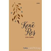 Kene Reş - Diya Ciwan - Nubihar Yayınları