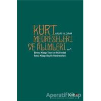 Kürt Medreseleri ve Alimleri 1. Cilt - Teori ve Müfredat - Kadri Yıldırım - Avesta Yayınları