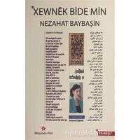 Xewnek Bide Min - Nezahat Baybaşin - Peri Yayınları