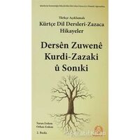 Türkçe Açıklamalı Zazaca Dil Dersleri ve Zazaca Hikayeler / Dersen Zuwene Zazaki