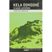 Kela Dimdime u Xane Lepzerın - Casıme Celıl - Nubihar Yayınları